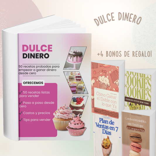 Dulce dinero: 50 recetas para ganar dinero desde casa